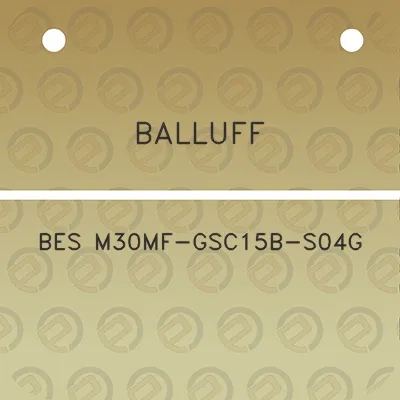 balluff-bes-m30mf-gsc15b-s04g