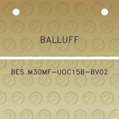 balluff-bes-m30mf-uoc15b-bv02