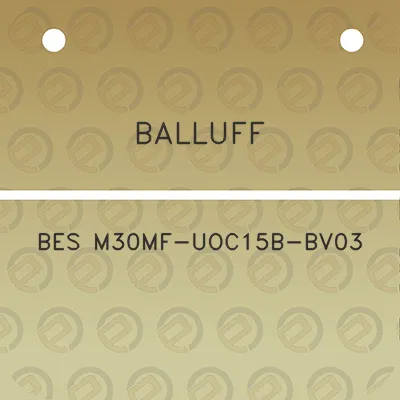 balluff-bes-m30mf-uoc15b-bv03