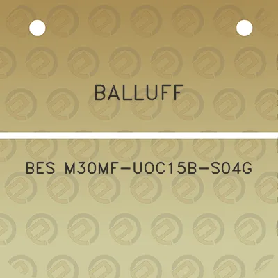 balluff-bes-m30mf-uoc15b-s04g