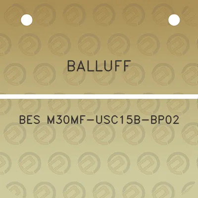 balluff-bes-m30mf-usc15b-bp02