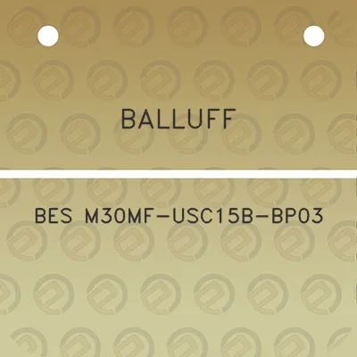 balluff-bes-m30mf-usc15b-bp03