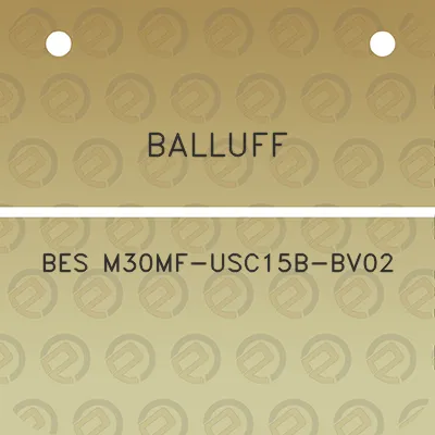 balluff-bes-m30mf-usc15b-bv02