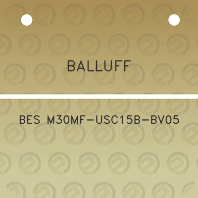 balluff-bes-m30mf-usc15b-bv05