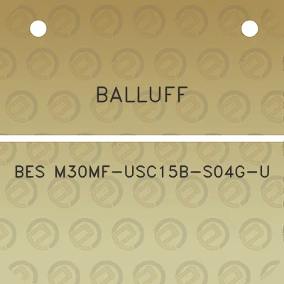 balluff-bes-m30mf-usc15b-s04g-u