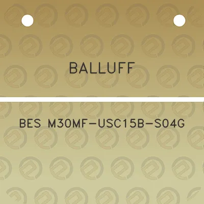 balluff-bes-m30mf-usc15b-s04g