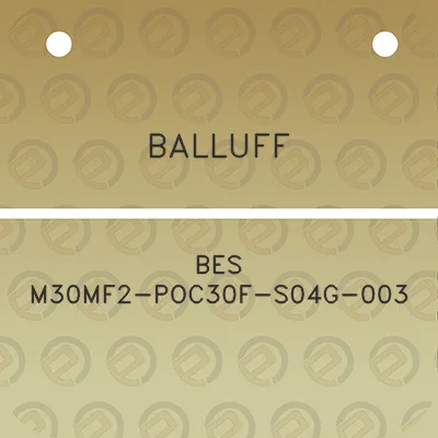 balluff-bes-m30mf2-poc30f-s04g-003