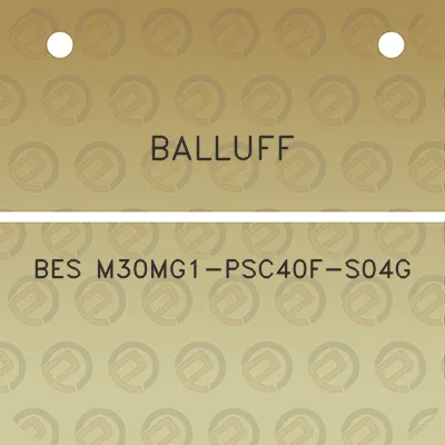 balluff-bes-m30mg1-psc40f-s04g