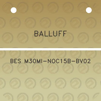 balluff-bes-m30mi-noc15b-bv02