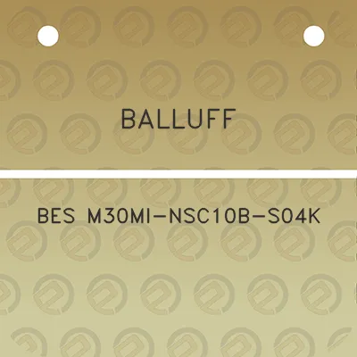 balluff-bes-m30mi-nsc10b-s04k