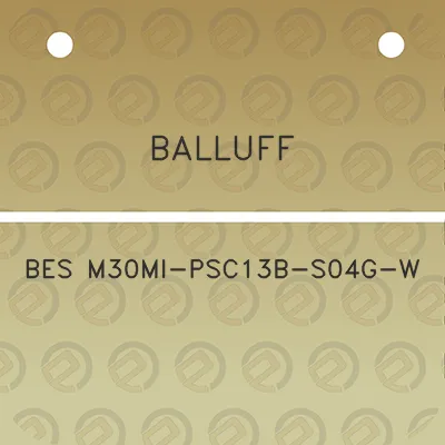 balluff-bes-m30mi-psc13b-s04g-w