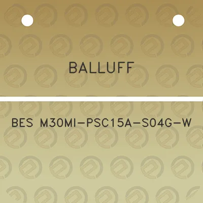 balluff-bes-m30mi-psc15a-s04g-w