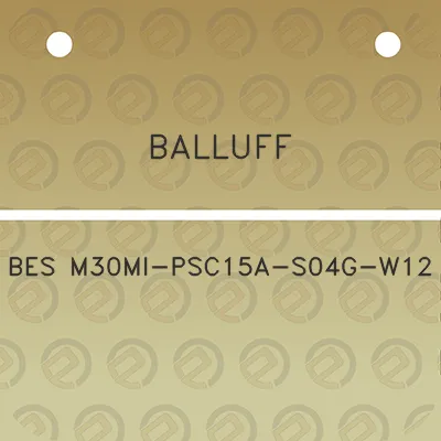 balluff-bes-m30mi-psc15a-s04g-w12