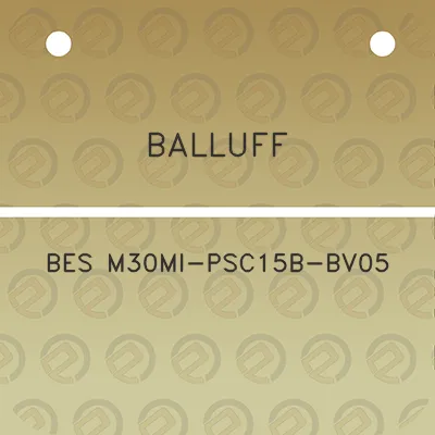 balluff-bes-m30mi-psc15b-bv05