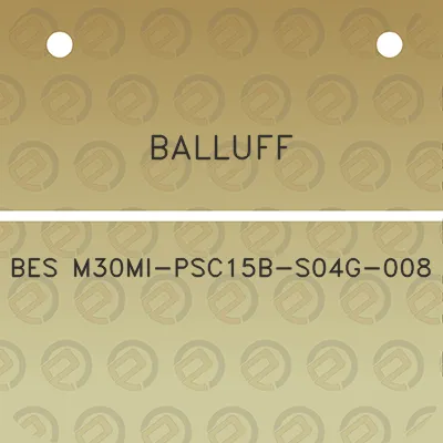 balluff-bes-m30mi-psc15b-s04g-008