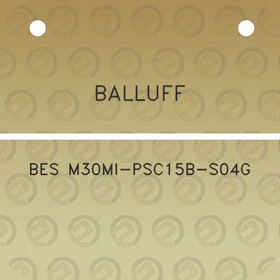 balluff-bes-m30mi-psc15b-s04g