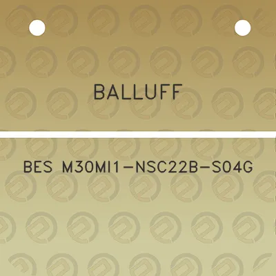 balluff-bes-m30mi1-nsc22b-s04g