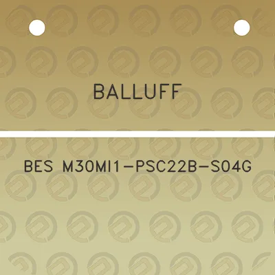 balluff-bes-m30mi1-psc22b-s04g