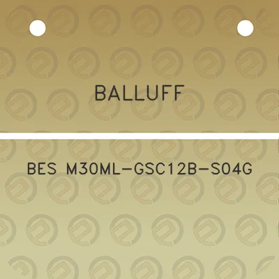 balluff-bes-m30ml-gsc12b-s04g