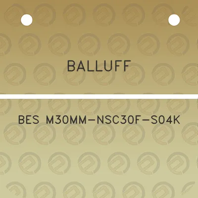 balluff-bes-m30mm-nsc30f-s04k