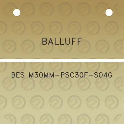 balluff-bes-m30mm-psc30f-s04g