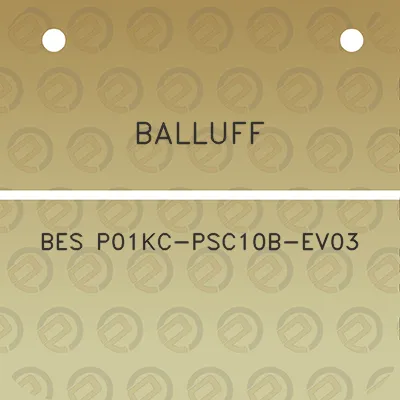 balluff-bes-p01kc-psc10b-ev03