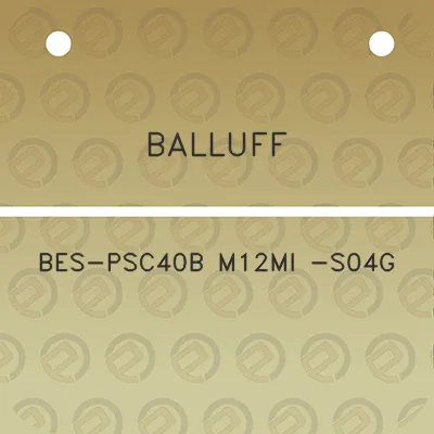 balluff-bes-psc40b-m12mi-s04g