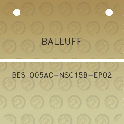 balluff-bes-q05ac-nsc15b-ep02