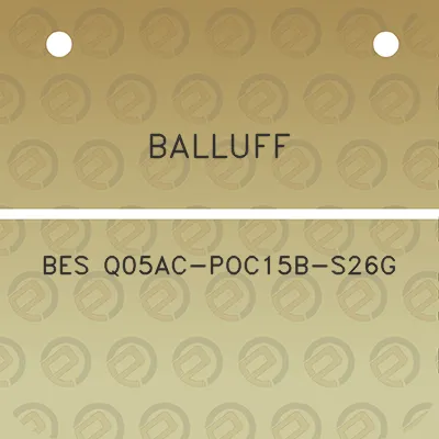 balluff-bes-q05ac-poc15b-s26g