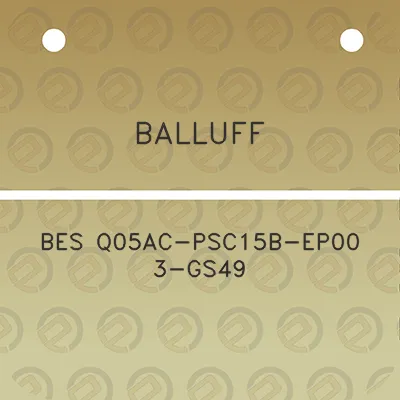 balluff-bes-q05ac-psc15b-ep00-3-gs49