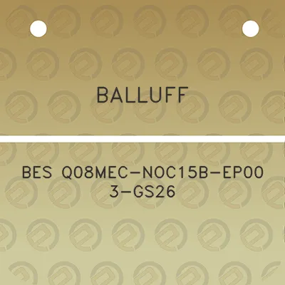 balluff-bes-q08mec-noc15b-ep00-3-gs26