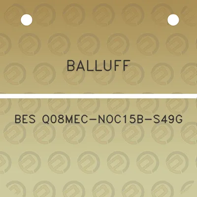 balluff-bes-q08mec-noc15b-s49g