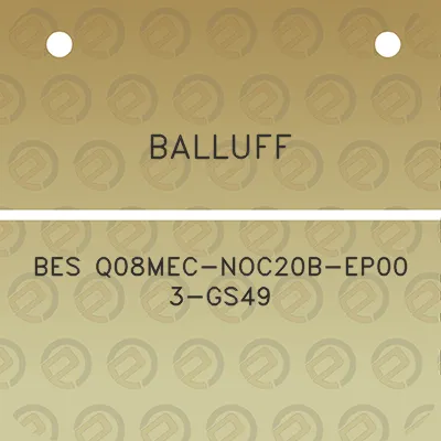 balluff-bes-q08mec-noc20b-ep00-3-gs49