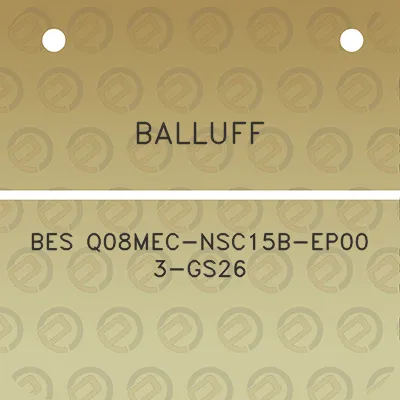 balluff-bes-q08mec-nsc15b-ep00-3-gs26