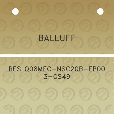 balluff-bes-q08mec-nsc20b-ep00-3-gs49