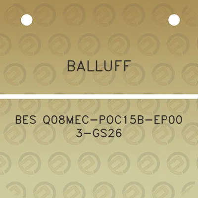 balluff-bes-q08mec-poc15b-ep00-3-gs26