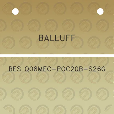 balluff-bes-q08mec-poc20b-s26g