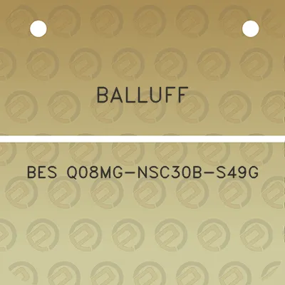 balluff-bes-q08mg-nsc30b-s49g