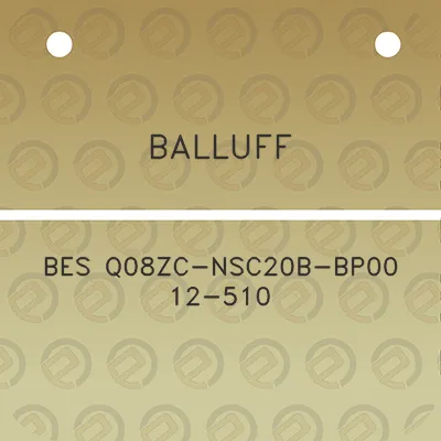 balluff-bes-q08zc-nsc20b-bp00-12-510