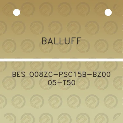 balluff-bes-q08zc-psc15b-bz00-05-t50