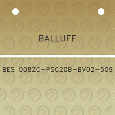 balluff-bes-q08zc-psc20b-bv02-509