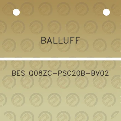 balluff-bes-q08zc-psc20b-bv02