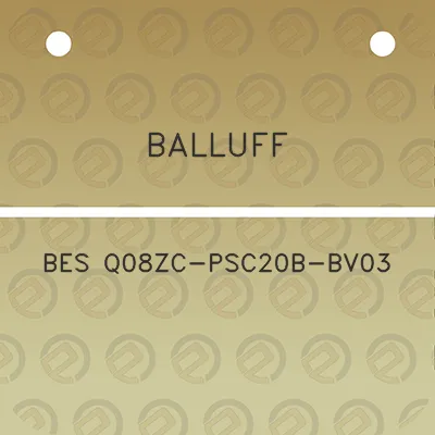 balluff-bes-q08zc-psc20b-bv03