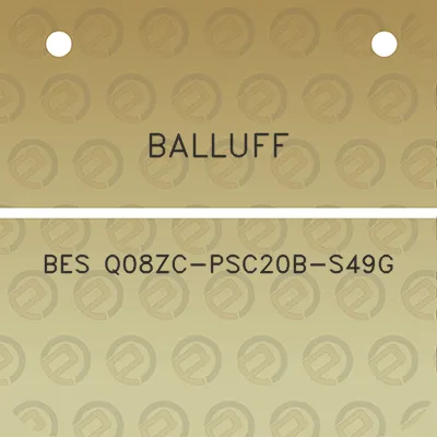 balluff-bes-q08zc-psc20b-s49g