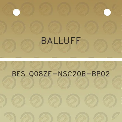 balluff-bes-q08ze-nsc20b-bp02