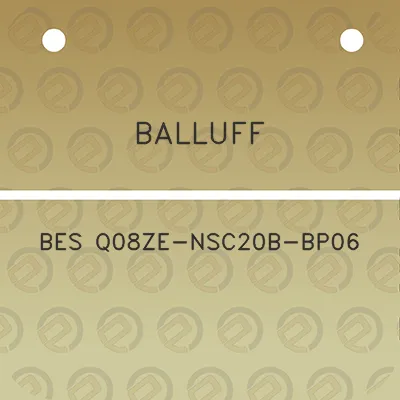 balluff-bes-q08ze-nsc20b-bp06