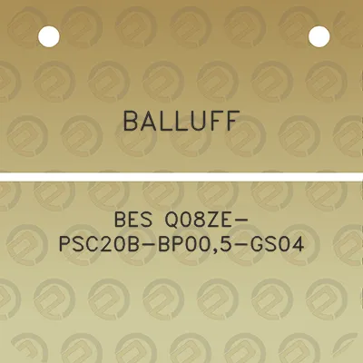 balluff-bes-q08ze-psc20b-bp005-gs04