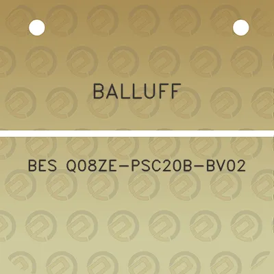 balluff-bes-q08ze-psc20b-bv02