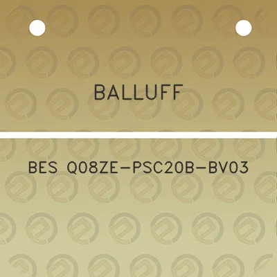 balluff-bes-q08ze-psc20b-bv03