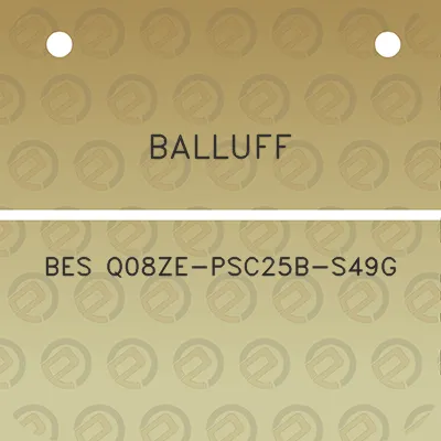 balluff-bes-q08ze-psc25b-s49g